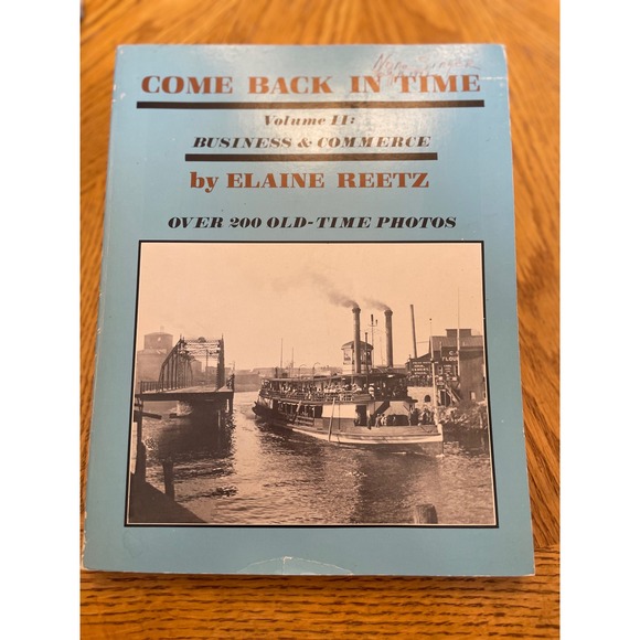 Other - Come Back in Time Vol II Business & Commerce Elaine Reetz Wisconsin History 1982